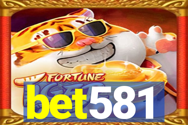bet581