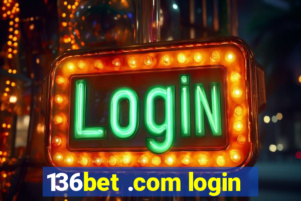 136bet .com login