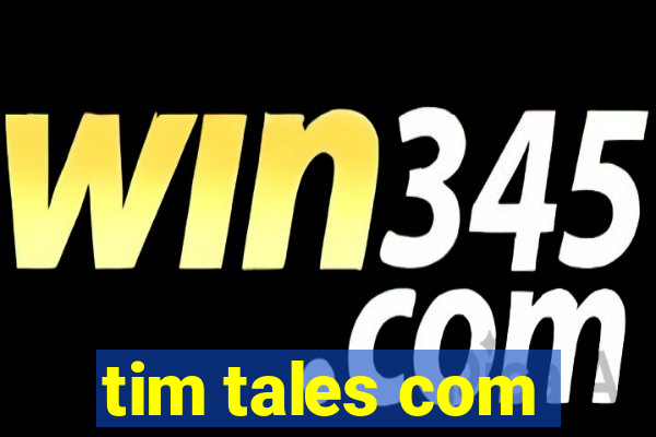 tim tales com