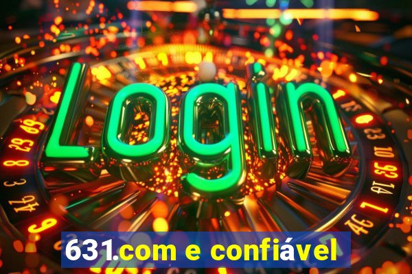 631.com e confiável