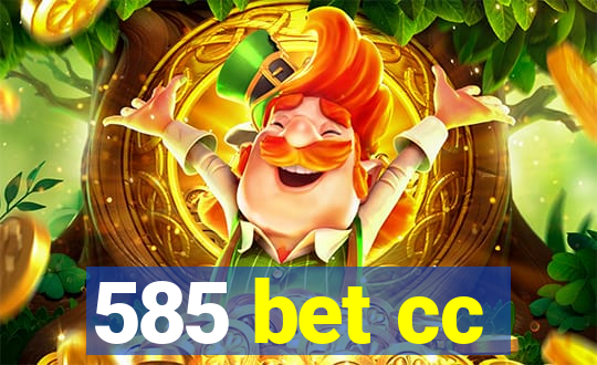 585 bet cc