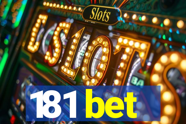 181 bet