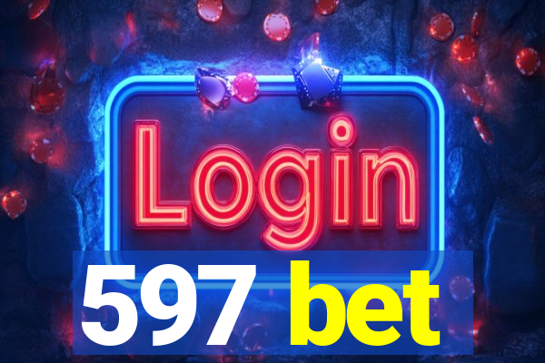 597 bet