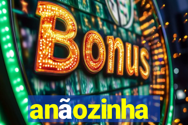 anãozinha