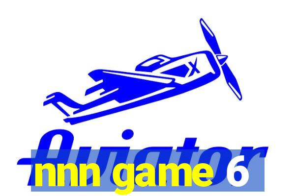 nnn game 6