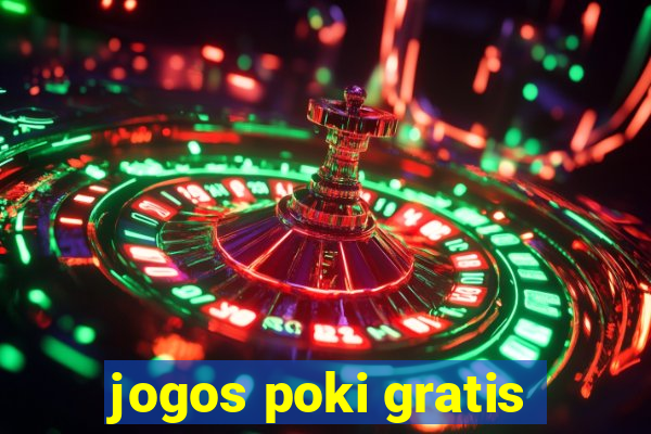 jogos poki gratis