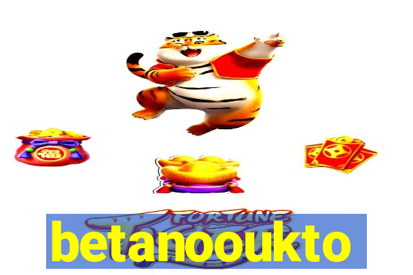 betanooukto