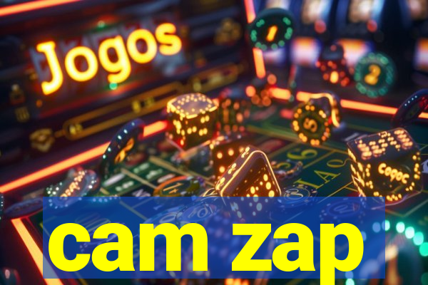 cam zap