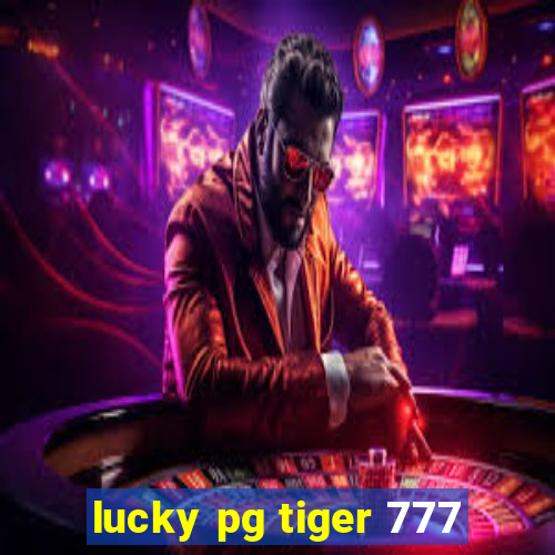 lucky pg tiger 777