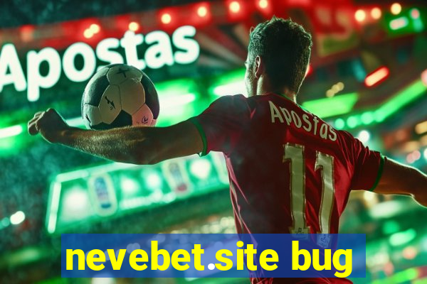 nevebet.site bug