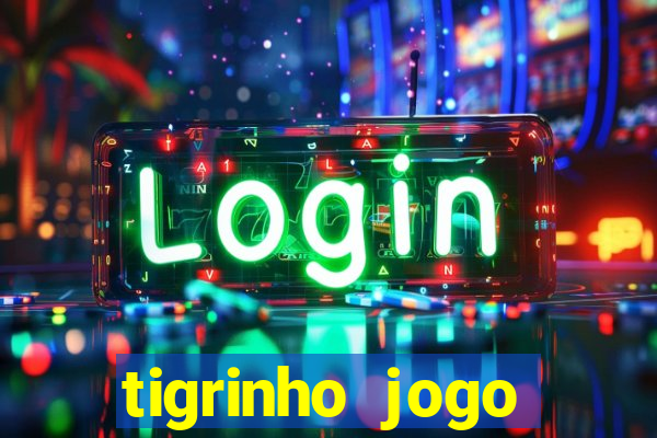 tigrinho jogo deposito minimo 1 real