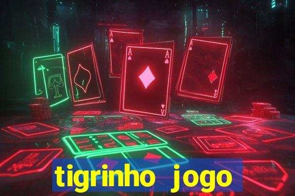 tigrinho jogo deposito minimo 1 real