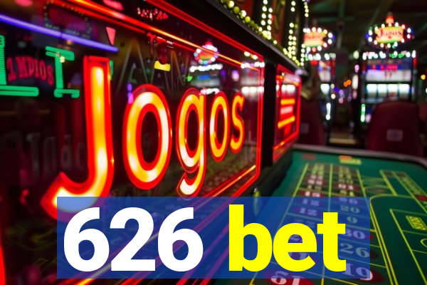 626 bet
