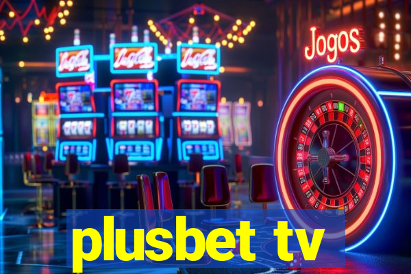 plusbet tv