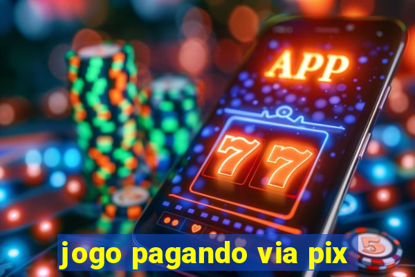 jogo pagando via pix