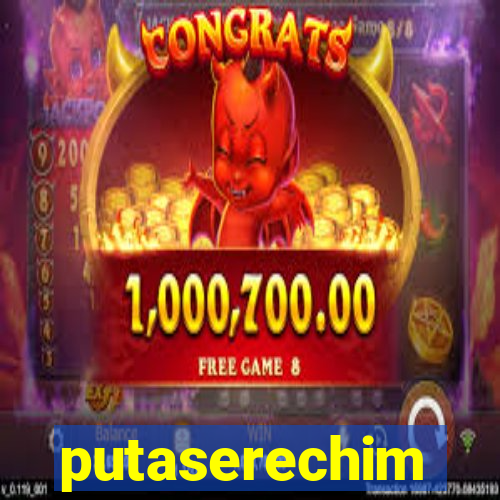 putaserechim