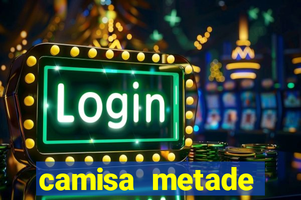 camisa metade cruzeiro metade atletico