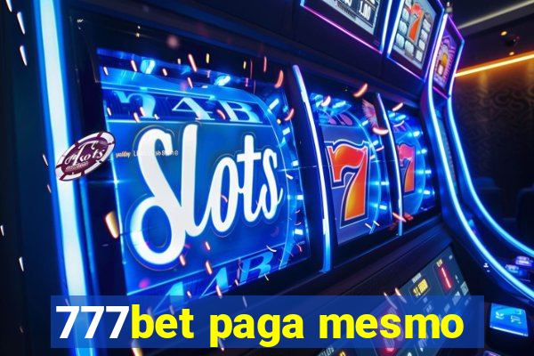 777bet paga mesmo