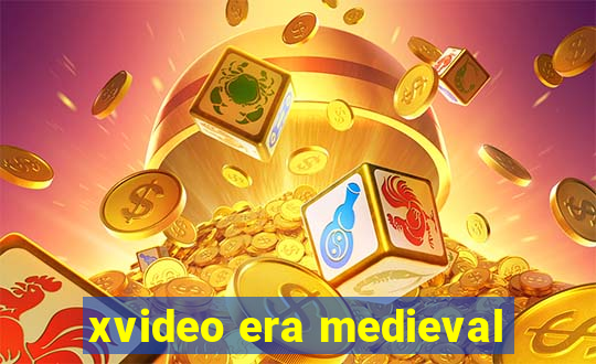 xvideo era medieval