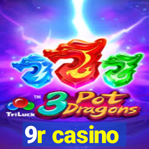 9r casino
