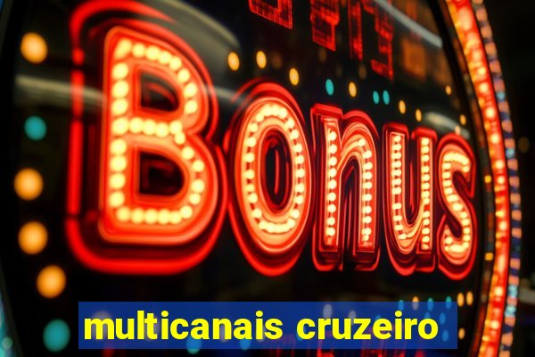 multicanais cruzeiro