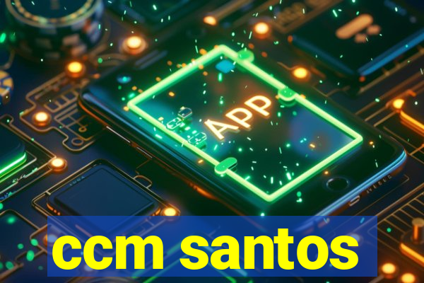 ccm santos