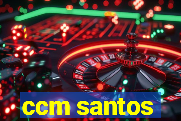 ccm santos