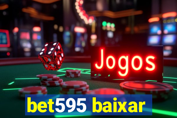 bet595 baixar