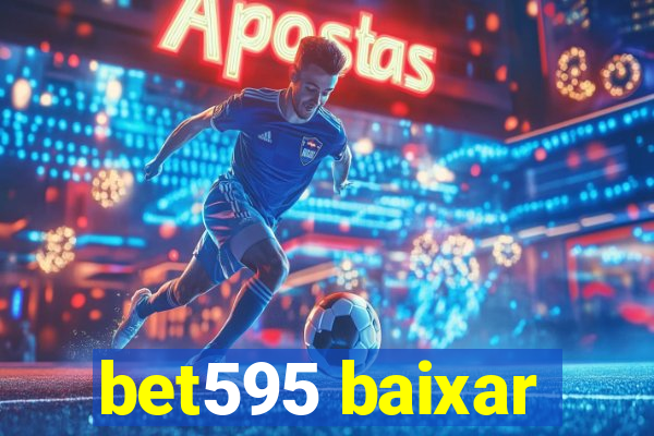 bet595 baixar