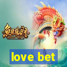 love bet