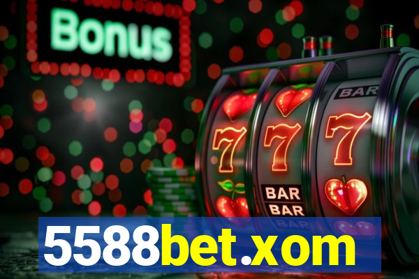 5588bet.xom