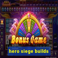 hero siege builds