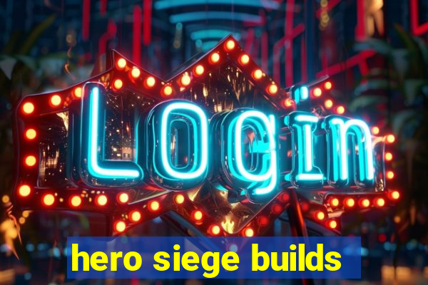 hero siege builds