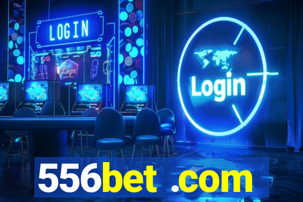 556bet .com