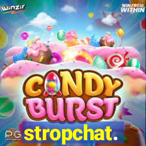 stropchat.
