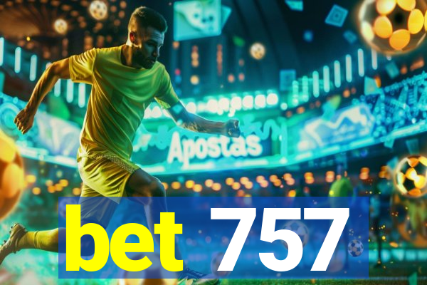 bet 757