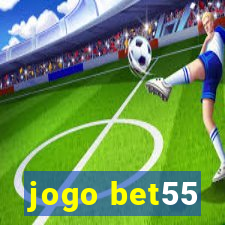 jogo bet55