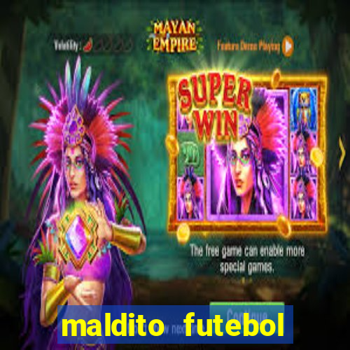 maldito futebol clube dublado download