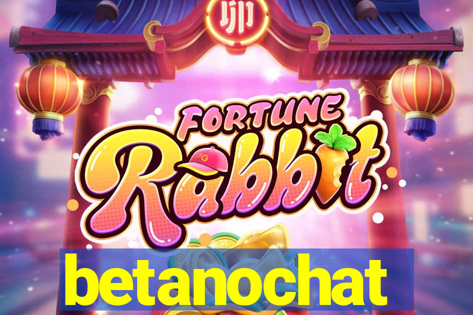 betanochat