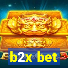 b2x bet