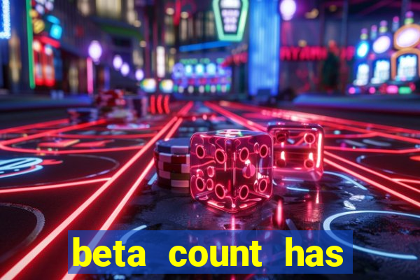 beta count has changed pt br