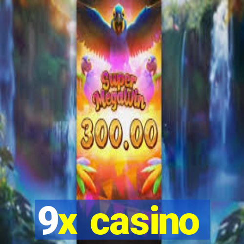 9x casino