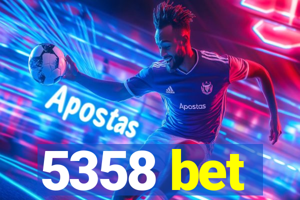 5358 bet