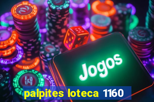 palpites loteca 1160