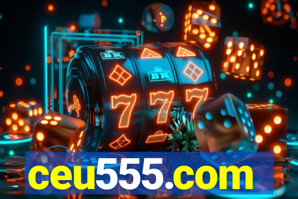 ceu555.com