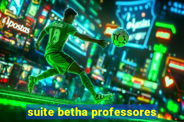 suite betha professores