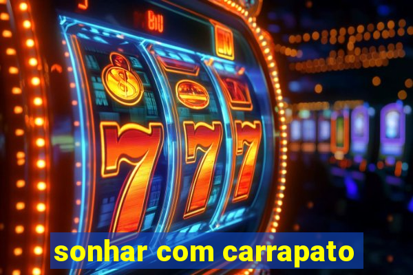 sonhar com carrapato