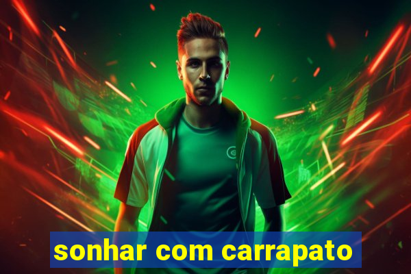 sonhar com carrapato