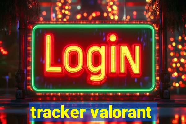 tracker valorant