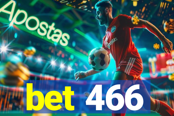 bet 466